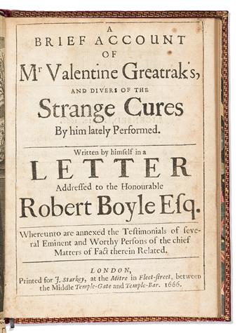 Greatrakes, Valentine (1629-1683) A Brief Account of Mr. Valentine Greatraks, and Divers of the Strange Cures by him lately Performed.